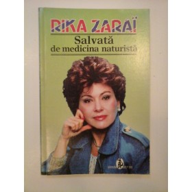 SALVATA  DE  MEDICINA  NATURISTA  -  RIKA  ZARAI